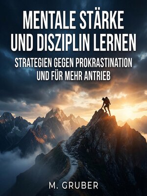 cover image of Mentale Stärke und Disziplin lernen